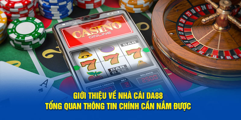 Giới Thiệu Nhà Cái DA88